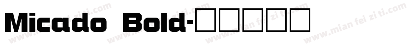 Micado Bold字体转换